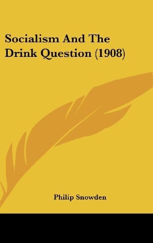 Socialism And The Drink Question (1908)