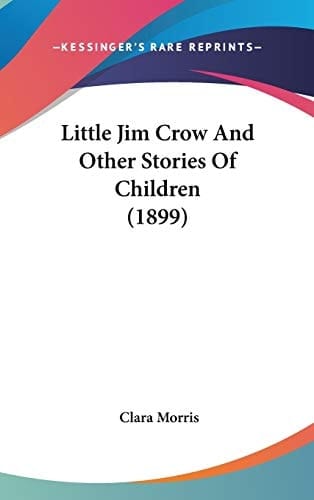 Little Jim Crow and Other Stories of Children