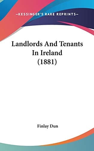 Landlords And Tenants In Ireland (1881)