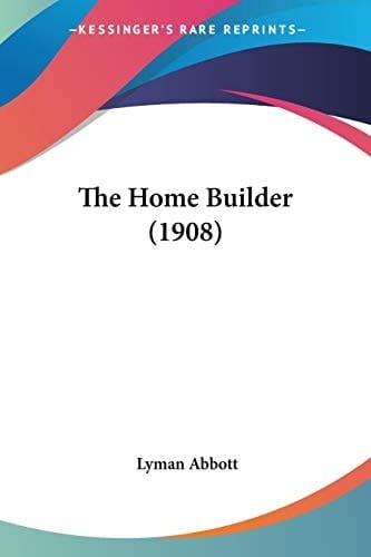 The Home Builder (1908)