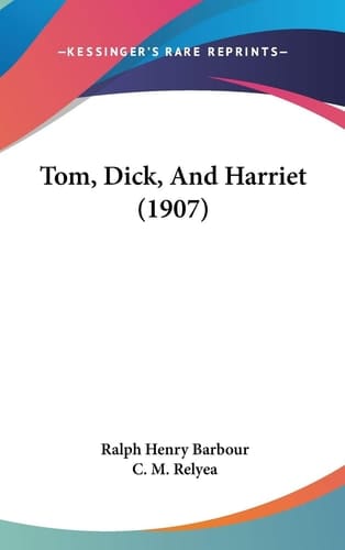 Tom, Dick, And Harriet (1907)