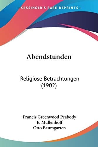 Abendstunden: Religiose Betrachtungen (1902) (German Edition)