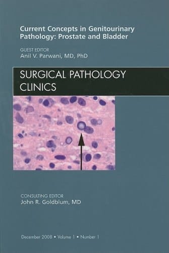 Current Concepts in Genitourinary Pathology Prostate and Bladder