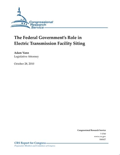 Federal Government's Role in Electric Transmission Facility Siting
