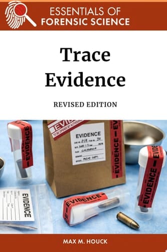 Trace Evidence, Revised Edition