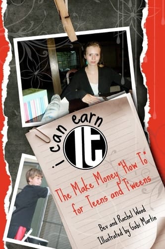 I Can Earn It The Make Money How To for Teens and T'weens