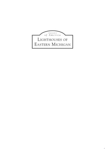 Lighthouses of Eastern Michigan