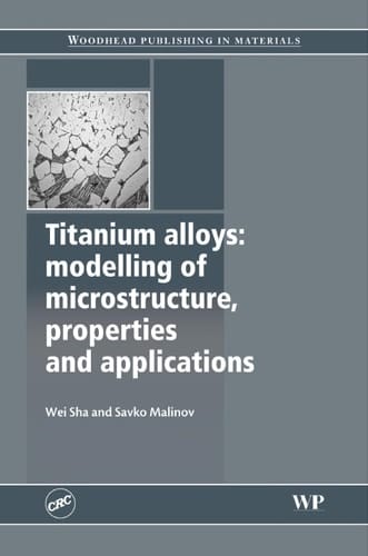 Titanium Modelling Microstructure, Properties and Applications