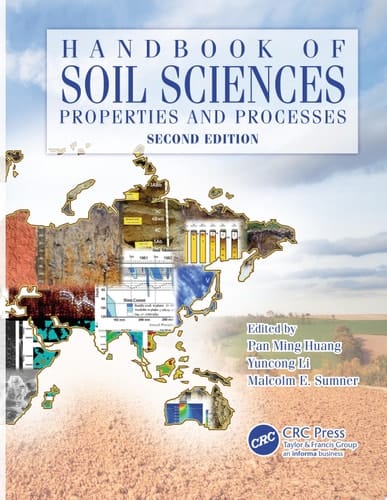 Handbook of Soil Sciences Properties and Processes, Second Edition