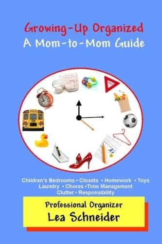 Growing Up Organized A Mom-to-Mom Guide