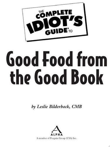 The Complete Idiot's Guide to Good Food from the Good Book