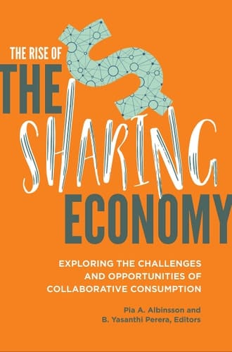 The Rise of the Sharing Economy Exploring the Challenges and Opportunities of Collaborative Consumption