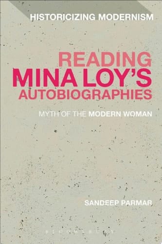 Reading Mina Loy’s Autobiographies