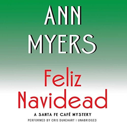 Feliz Navidead Lib/E: A Santa Fe Cafe Mystery (Santa Fe Cafe Mysteries)