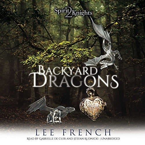 Backyard Dragons Lib/E (Spirit Knights)