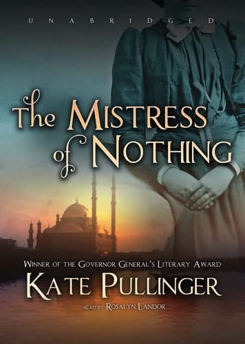 The Mistress of Nothing: A Novel (Library Edition)