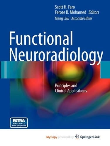 Functional Neuroradiology Principles and Clinical Applications