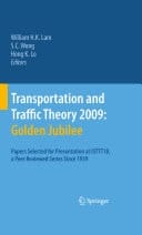 Transportation and Traffic Theory 2009 Golden Jubilee