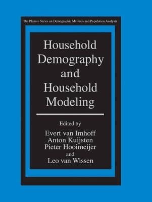 Household Demography and Household Modeling
            
                Springer Series on Demographic Methods and Population Analys