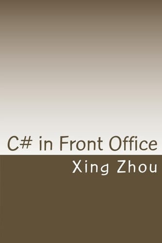 C# in Front Office Advanced C# in Practice
