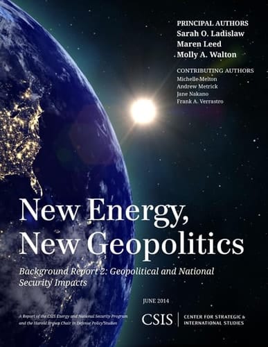 New Energy, New Geopolitics Background Report 2: Geopolitical and National Security Impacts