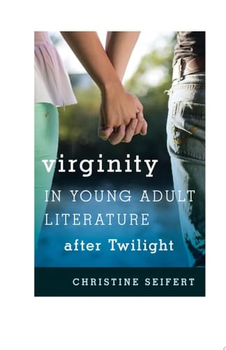 Virginity in Young Adult Literature after Twilight
