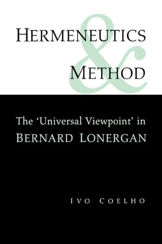 Hermeneutics and Method A Study of the 'Universal Viewpoint' in Bernard Lonergan