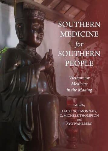 Southern Medicine for Southern People Vietnamese Medicine in the Making