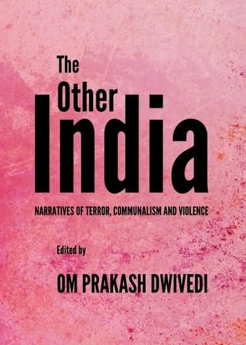 The Other India Narratives of Terror, Communalism and Violence