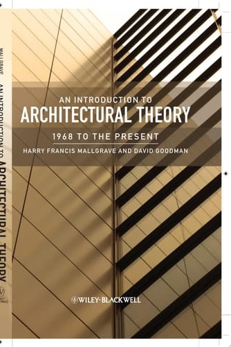 An Introduction to Architectural Theory 1968 to the Present