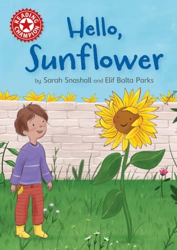 Reading Champion: Hello, Sunflower Independent Reading Red 2