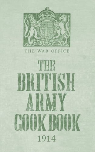 The British Army Cook Book 1914