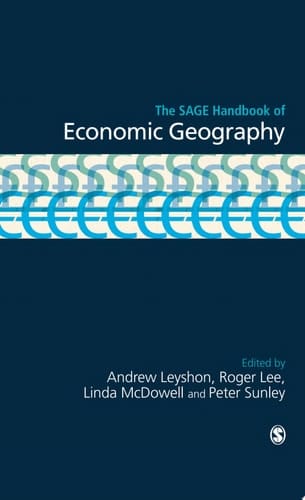 The SAGE Handbook of Economic Geography