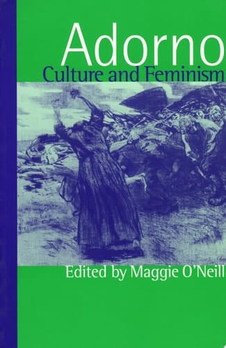 Adorno, Culture and Feminism SAGE Publications
