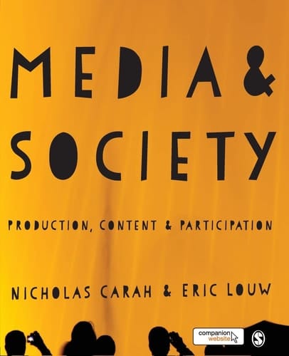 Media and Society Production, Content and Participation