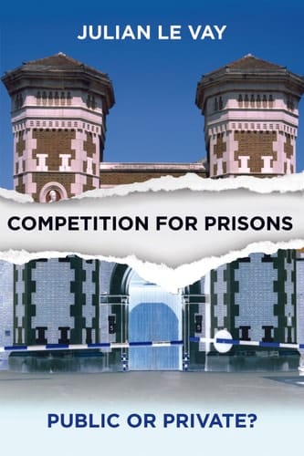 Competition for Prisons Public or Private?