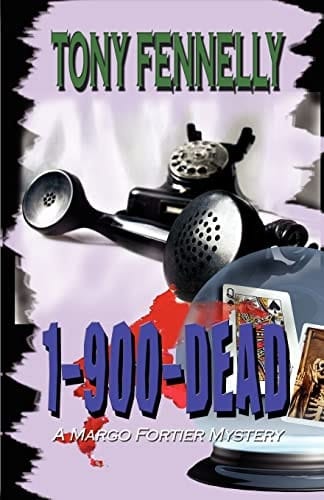 1 (900) D-E-A-D A Margo Fortier Mystery