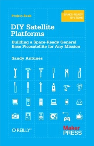 DIY Satellite Platforms: Building a Space-Ready General Base Picosatellite for Any Mission