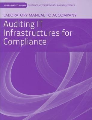 Laboratory Manual to Accompany Auditing It Infrastructure for Compliance
