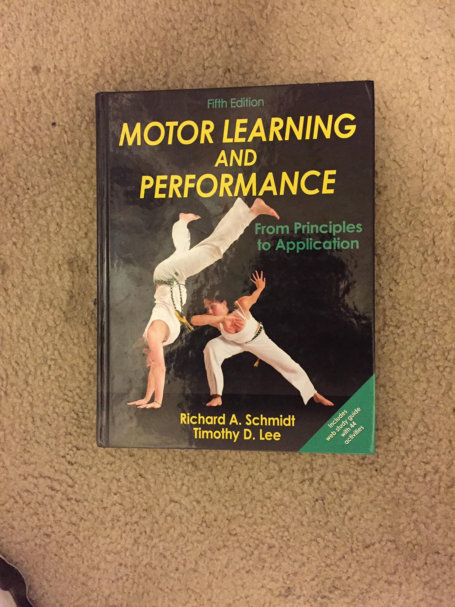 Motor Learning and Performance, 5E With Web Study Guide From Principles to Application