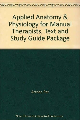 Applied Anatomy and Physiology for Manual Therapists, Text + Study Guide Package