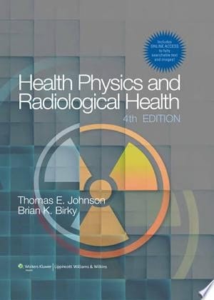 Health Physics and Radiological Health