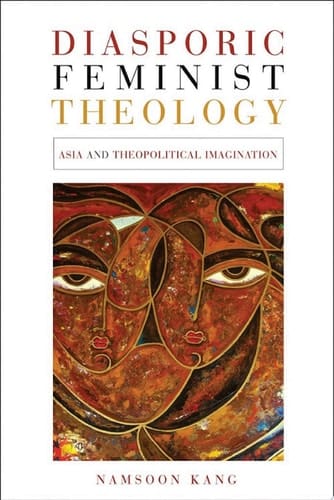 Diasporic Feminist Theology Asia and Thopolitical Imagination