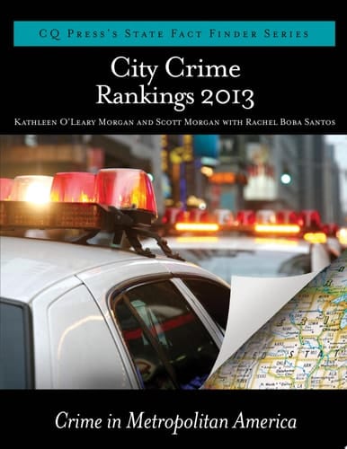 City Crime Rankings 2012-2013: Crime in Metropolitan America