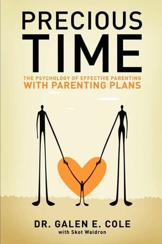 Precious Time The Psychology of Effective Parenting with Parenting Plans
