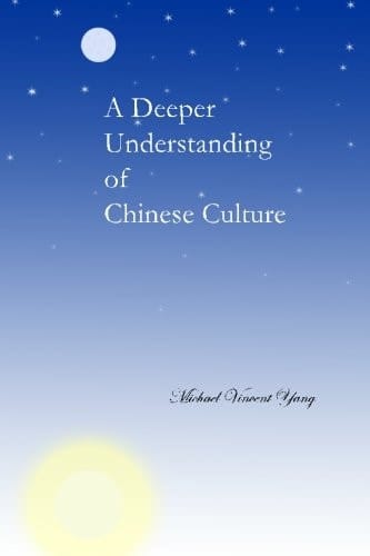 A Deeper Understanding of Chinese Culture