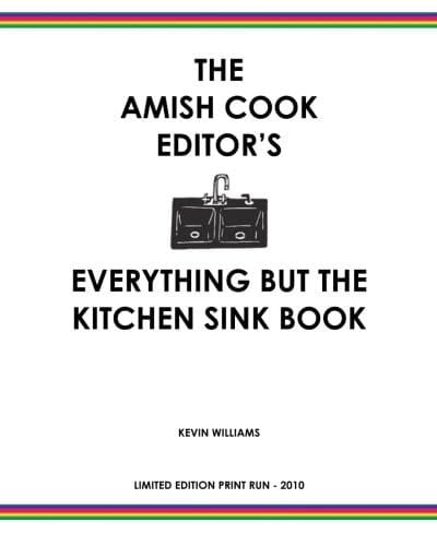The Amish Cook Everything But the Kitchen Sink Book Limited Edition - 2010