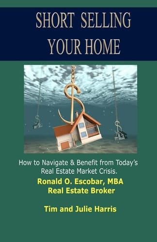 Short Selling Your Home How to Navigate and Benefit from Today's Real Estate Market Crash