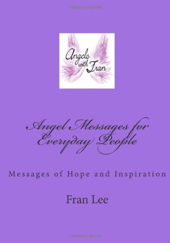 Angel Messages for Everyday People Messages of Hope and Inspiration