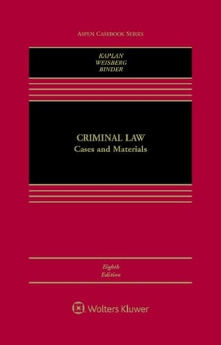 Criminal Law: Cases and Materials (Aspen Casebook Series)